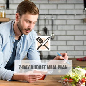 7-Day Budget Meal Plan